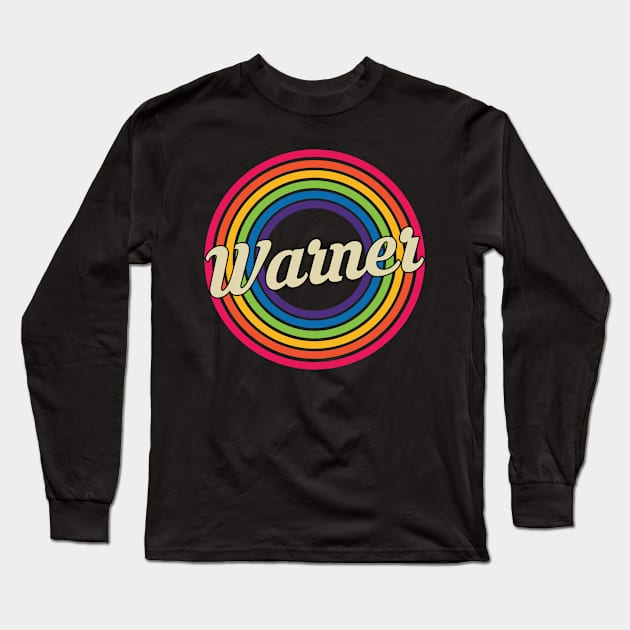 Warner - Retro Rainbow Style Long Sleeve T-Shirt by MaydenArt